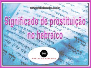 Significado de prostituição no hebraico