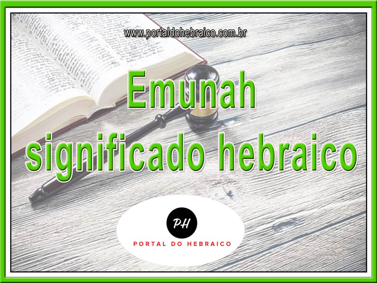 Emunah significado hebraico