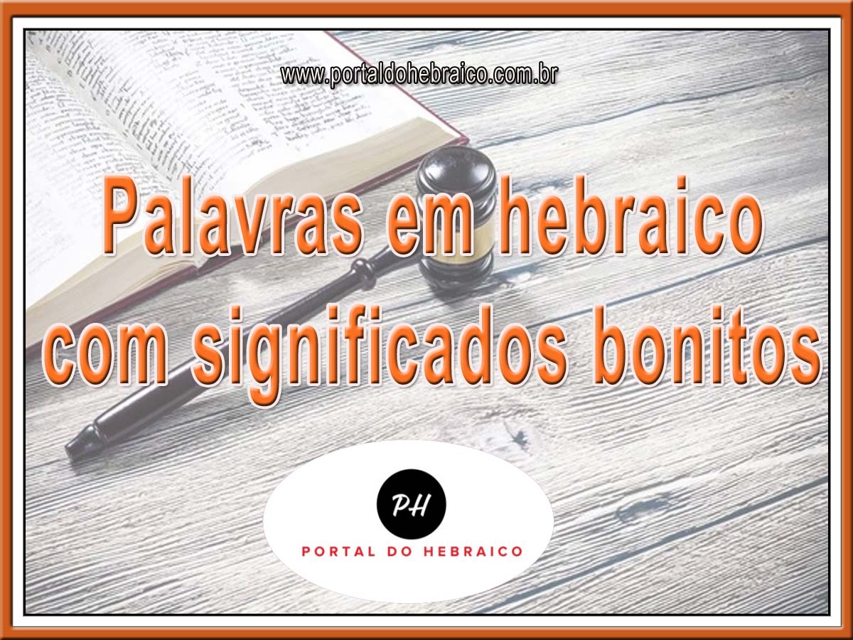 Palavras em hebraico com significados bonitos