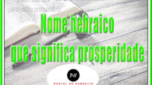 Nome hebraico que significa prosperidade