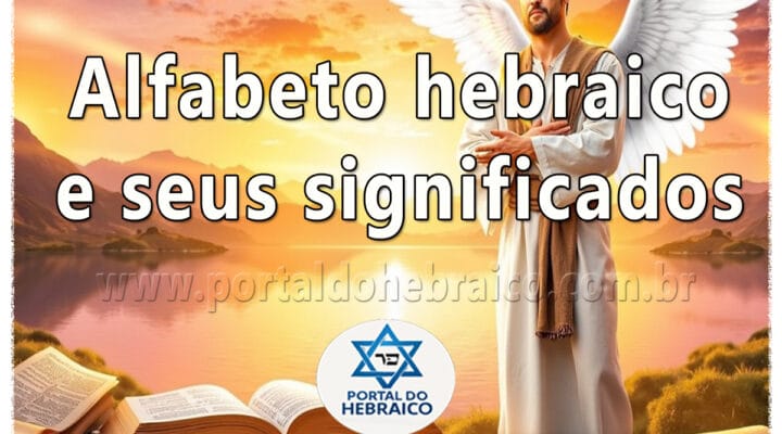 Alfabeto hebraico e seus significados